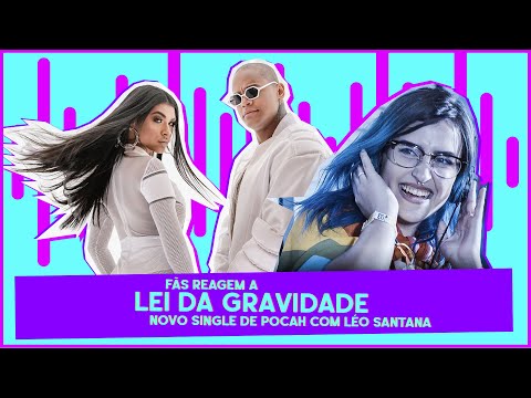 REACT dos Fãs: POCAH e Léo Santana - Lei da Gravidade