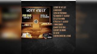 Hott Kiest - Story of My Life |  Prod By:  Monstah Beatz