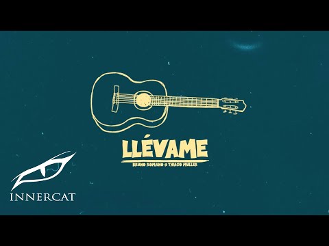 Bruno Romano & Thiago Muller - LLÉVAME (Lyric Video)