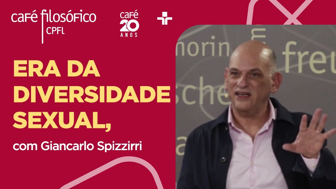 Café Filosófico | SEXO E GÊNERO NA ERA DA DIVERSIDADE SEXUAL - Giancarlo Spizzirri
