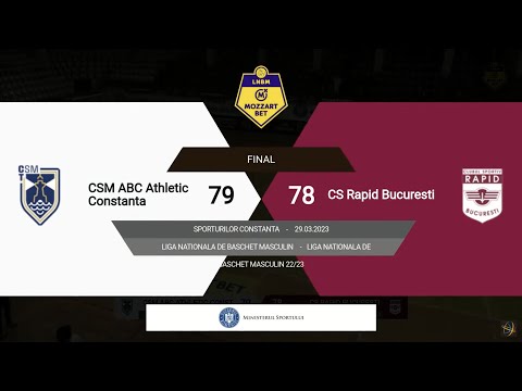 LNBM MOZZART 2022-2023: CSM Athletic Constanța - Rapid București
