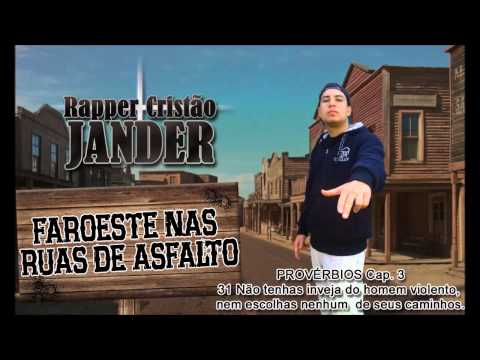 Rapper Jander - Faroeste nas ruas de asfalto