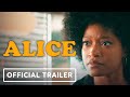Alice - Official Trailer (2022) Keke Palmer, Common, Johnny Lee Miller