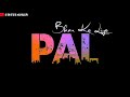 Pal Bhar Ke Liye Koi Hume Pyar Karle Status BlackScreen WhatsAppStatus 4k Lyrics Old Is Gold
