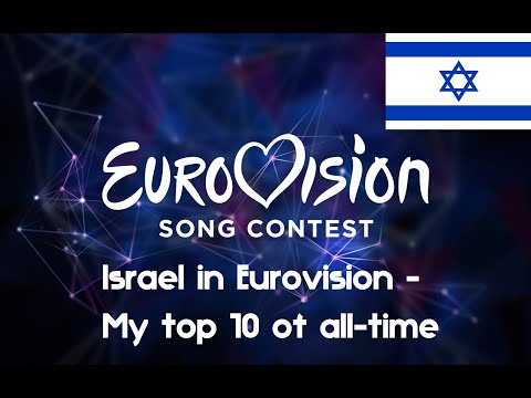 Israel in Eurovision – My top 10 of all-time