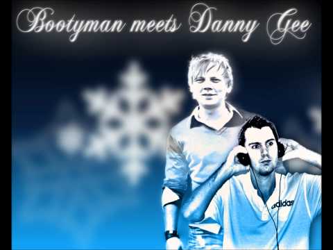 Bootyman Meets Danny Gee - Weihnachtszeit (Loud N Proud Re-Cut)