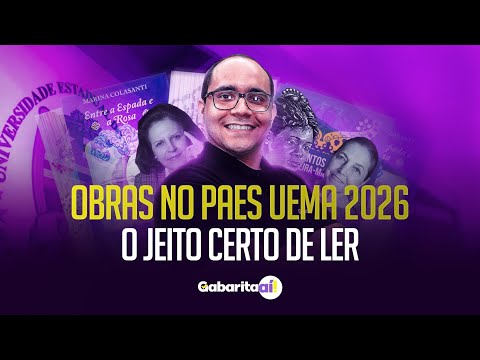 Como ler as obras literárias do PAES UEMA 2026