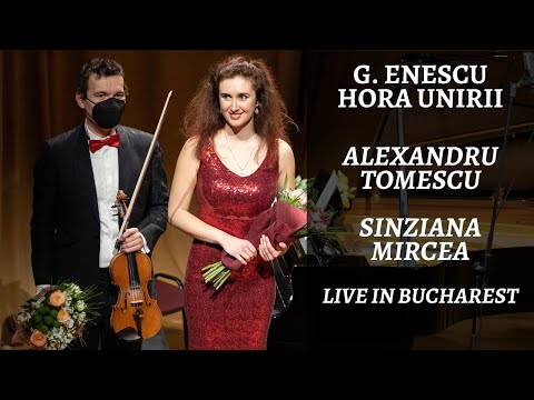 Enescu - Hora Unirii, Alexandru Tomescu/Sinziana Mircea