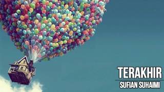 Download lagu Sufian Suhaimi - Terakhir Lirik mp3