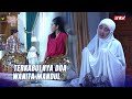 Menantu Sering Dizalimi Kekuatan Doa Merubah Takdir Wanita Perindu Surga ANTV Eps 21 FULL