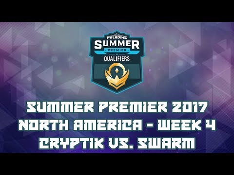 Paladins Summer Premiere 2017 Week 4 NA: Team Cryptik vs. Swarm