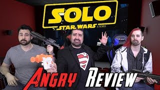 Solo - Angry Movie Review! [No Spoilers]