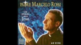 Padre Marcelo Rossi   -  Santo, Santo, Santo