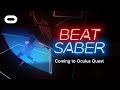 Beat Saber | Announce Trailer | Oculus Quest Beat Saber | Announce Trailer | Oculus Quest