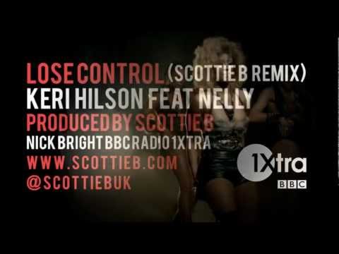 Keri Hilson [@KeriHilson] Nelly [@Nelly_Mo] Lose Control (Scottie B Remix) [@ScottieBUk] (BBC 1Xtra)