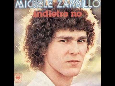 Indietro No - Michele Zarrillo