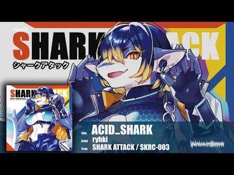 ryhki - ACID_SHARK (Official Audio)