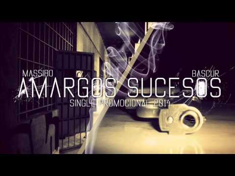 BASCUR & MASSIBO - AMARGOS SUCESOS