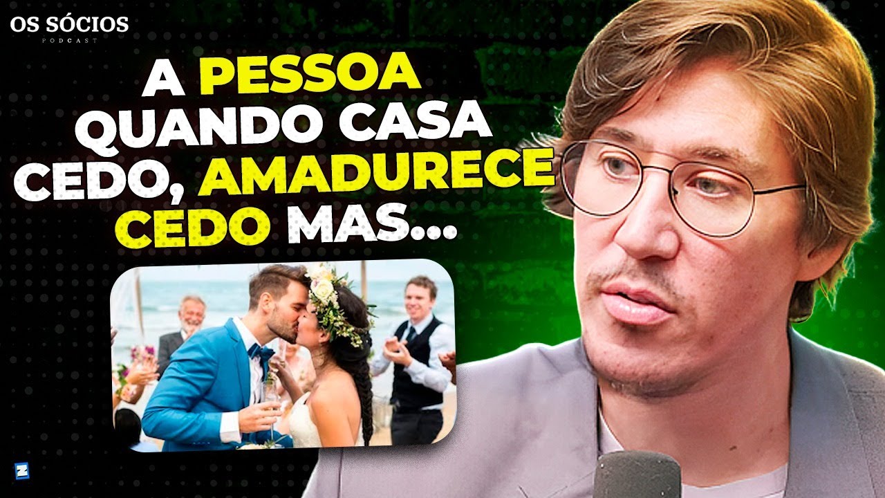EXISTE UMA IDADE CERTA PRA CASAR? | Os Sócios 207
