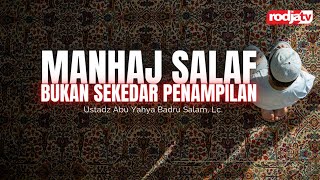 Download lagu Manhaj Salaf Bukan Sekedar Penampilan l Ustadz Abu Yahya Badru Salam, Lc. mp3