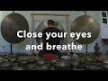 10 minute gong meditation