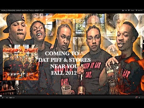 WORLD PRIMIERE (WRAP ANOTHA THOU)- KEEP IT LIT