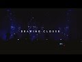 Planetshakers - Drawing Closer (Live)