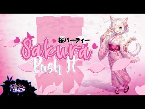 Sakura Party – Push It (カンパイ) 💮
