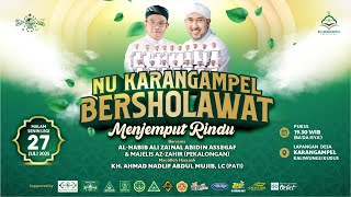 Download lagu LIVE ::: NU KARANGAMPEL BERSHOLAWAT ::: BERSAMA HABIB ALI ZAINAL ABIDIN ASSEGAF & MAJELIS AZZAHIR mp3