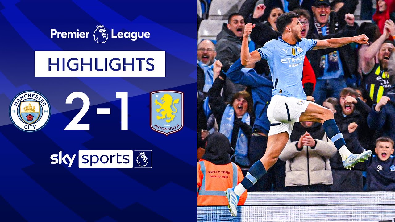 Man City score 94th-minute winner in race for top five | Man City 2-1 Aston Villa | Highlights