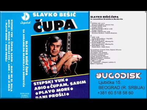 Slavko Besic Cupa - Ime je moje - (Audio 1984)