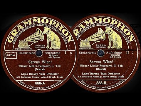 Servus Wien!, Wiener Lieder-Potpourri, I.-II. Teil -  Lajos Barany Tanz Orchester