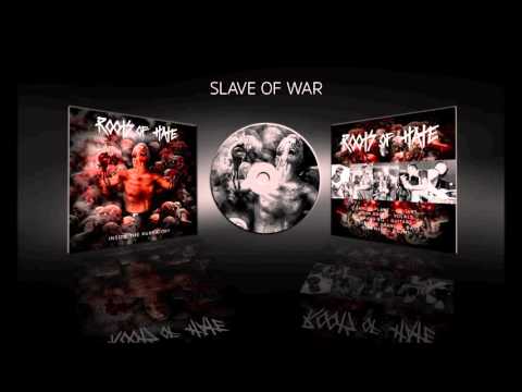 Roots of Hate - Slave of War