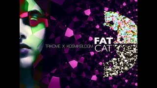 Trikome X Kosmikbloom - Fat Cat EP (2016) [FULL ALBUM]
