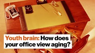 Youth brain: How does your office view aging? | Dave Asprey
