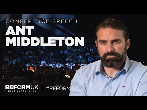 Ant Middleton Full Speech | Reform UK 2024 National Conference