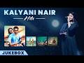 The Best Of Kalyani Nair Juke Box Yembuttu Irukkuthu Aasai Yavvana Sendumalli Kanavellam