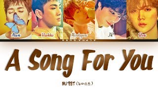 NU&#39;EST (뉴이스트) - A Song For You [노래 제목] Color Coded 가사/Lyrics [Han|Rom|Eng]