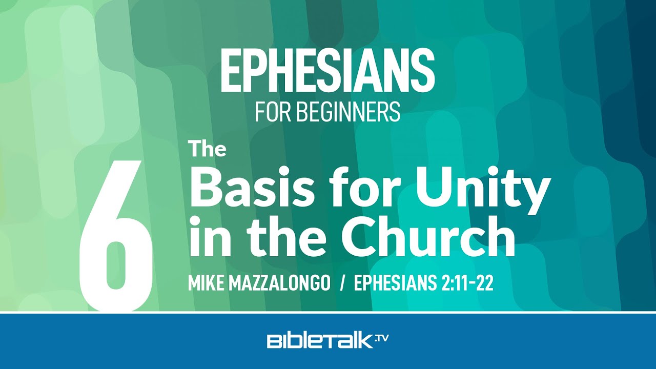 6. The Basis for Unity in the Church