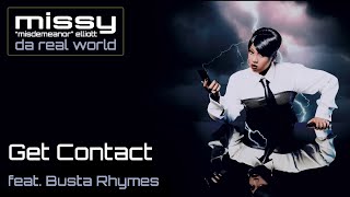 Missy Elliott &amp; Busta Rhymes - Get Contact