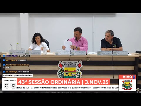 🟢 AO VIVO: 43ª Sessão Ordinária — Câmara de Vila Nova do Sul | 3.nov.25