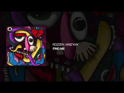 Rozzen, Msiz'kay - Find Me [Official Audio]