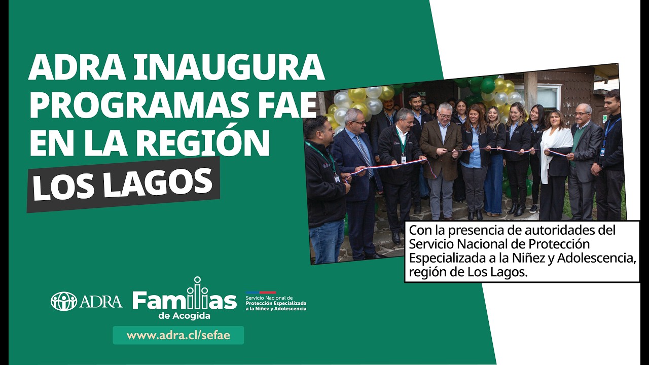 HITO INAUGRAL PROGRAMAS DE FAMILIAS DE ACOGIDA - REGIÓN DE LOS LAGOS