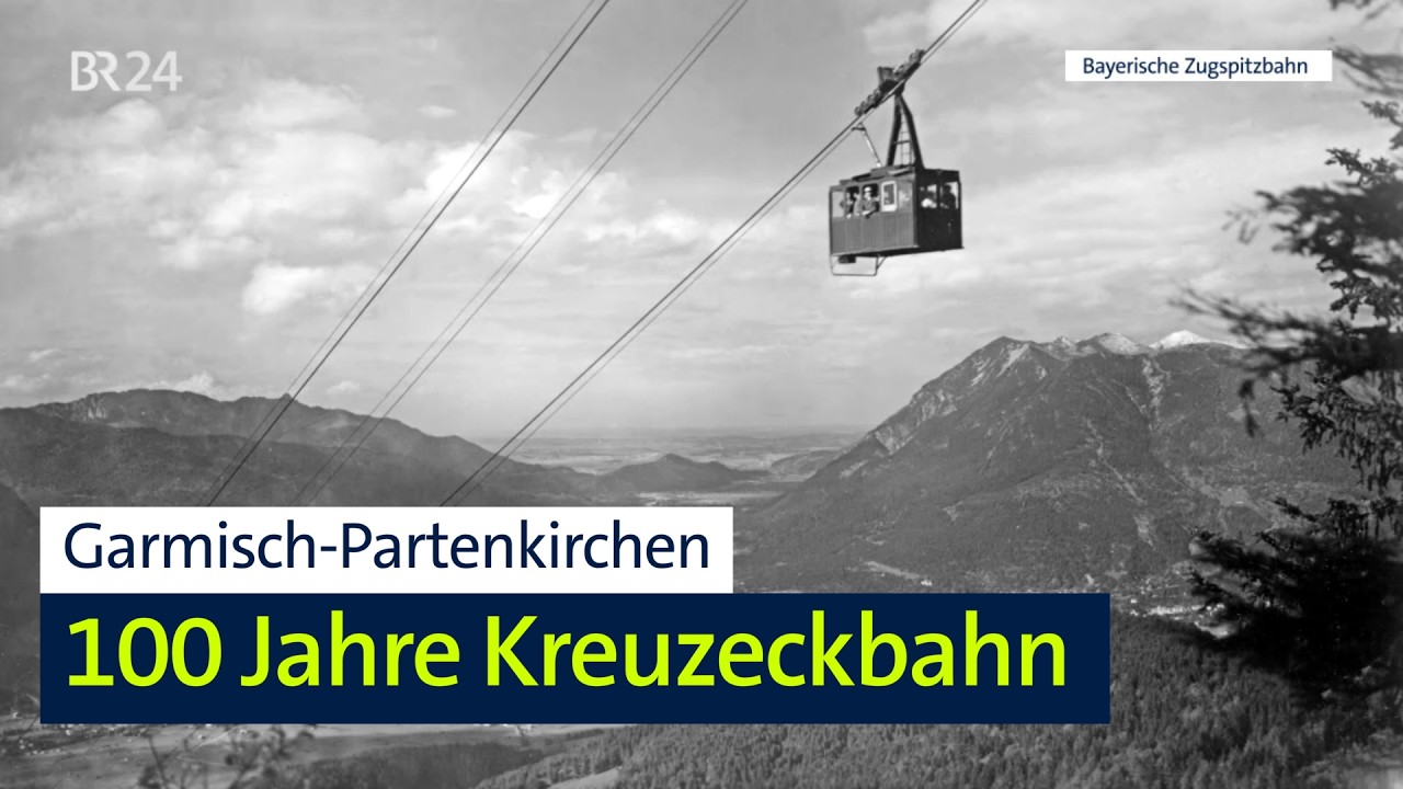 Garmisch-Partenkirchen: 100 Jahre Kreuzeckbahn | Abendschau | BR24