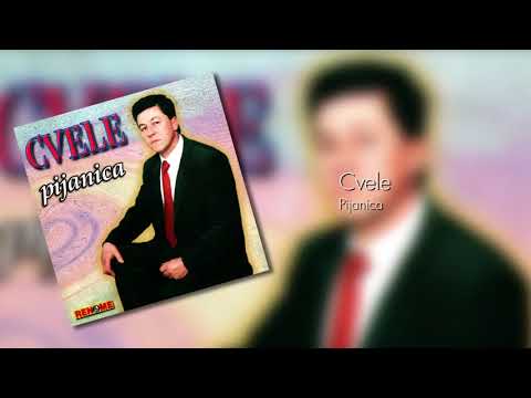 Cvele - Pijanica - (Audio)