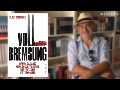 "Das Auto hat keine Zukunft!" Klaus Gietinger fordert die Vollbremsung