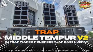 Download lagu DJ TRAP BATTLE MIDDLE TEMPUR‼️WAROK PONOROGO FULL BASS NJEPAT || NDMP MUSIC mp3