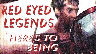 Red Eyed Legends - Here's to Being Beautiful (2003)
