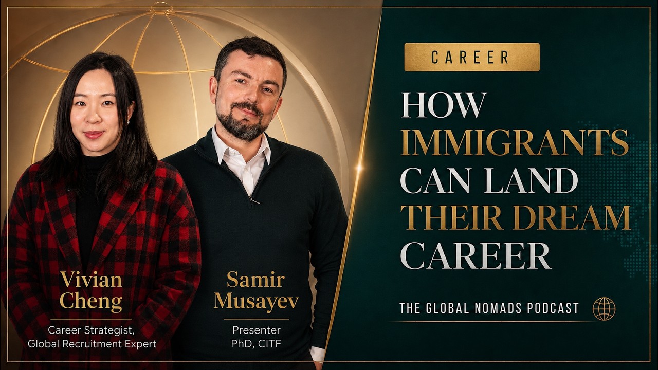 How Immigrants Can Land Their Dream Career with Vivian Cheng, an episode of The Global Nomads' Podcast