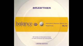 Brawther - Asteroïds & Star Dust (Burst Mix)